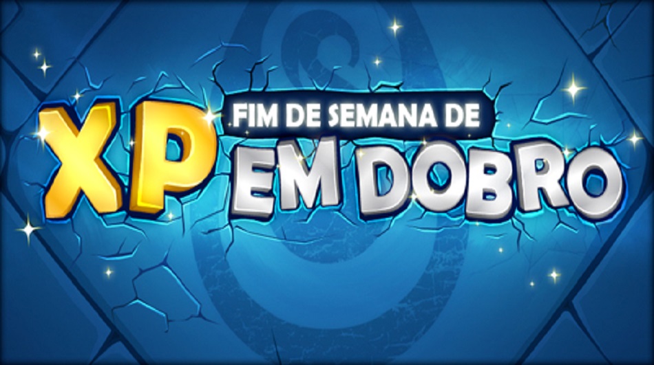 Fim de semana de XP em dobro para todos!